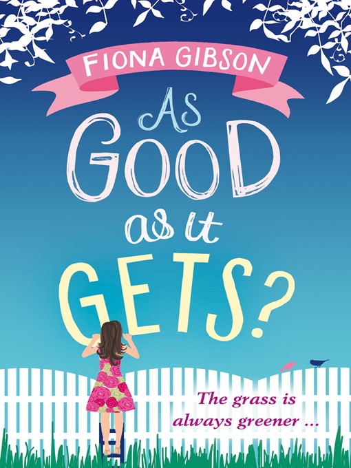 Title details for As Good As It Gets? by Fiona Gibson - Wait list